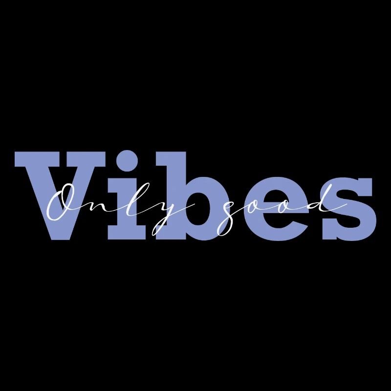 only good vibes hellgrau