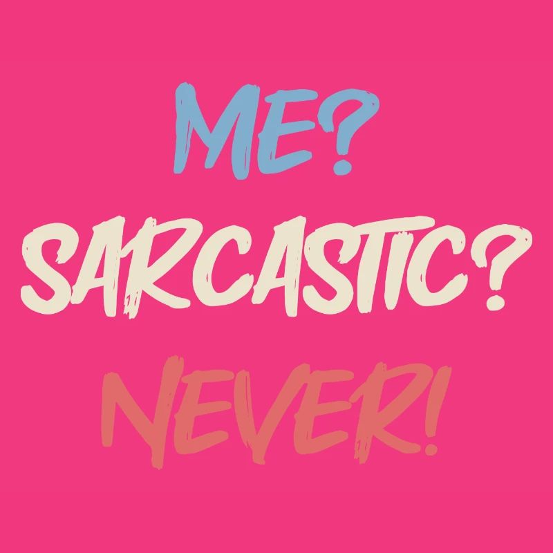 Sarcastic Sarkastisch