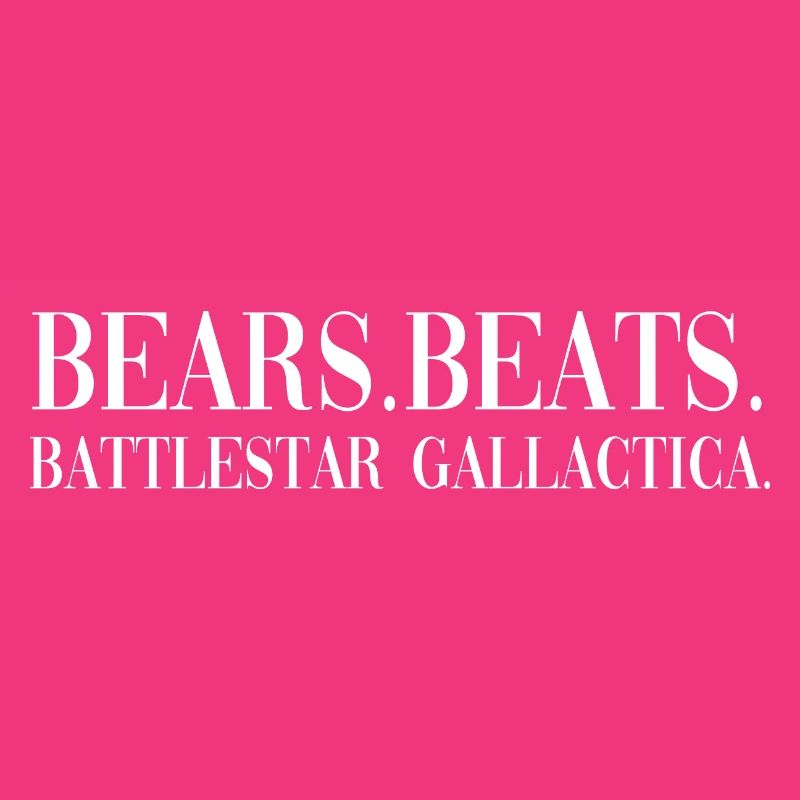 bears beats battlestar funny quote