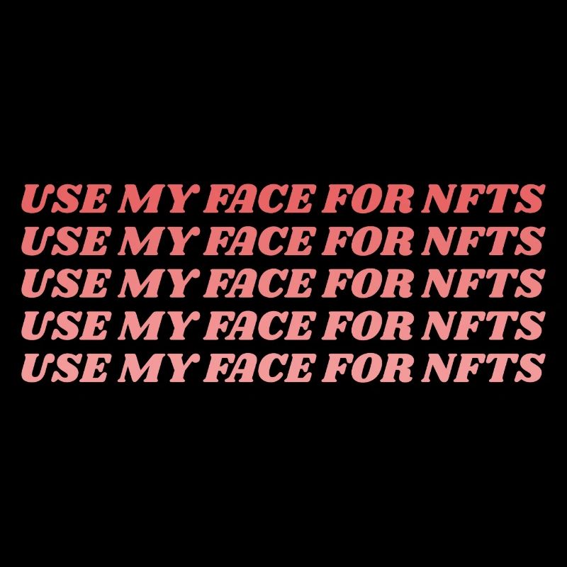 Use my face for NFTs