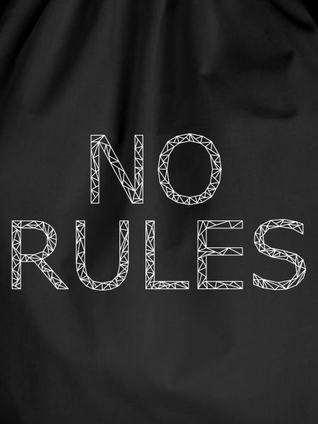 NO RULES