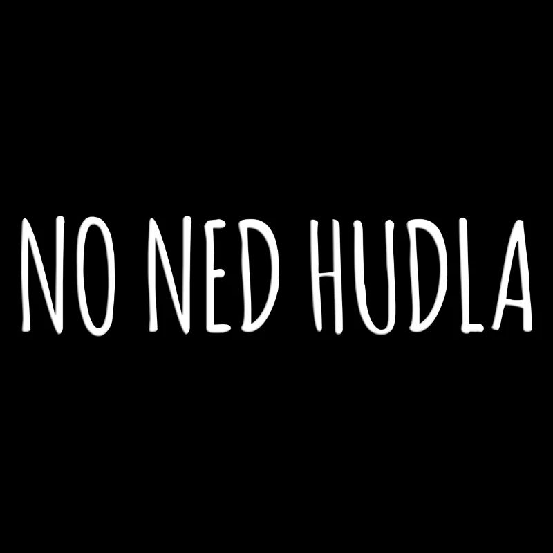 No ned hudla