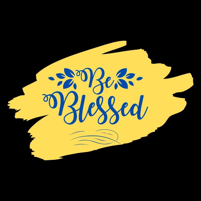 Be Blessed