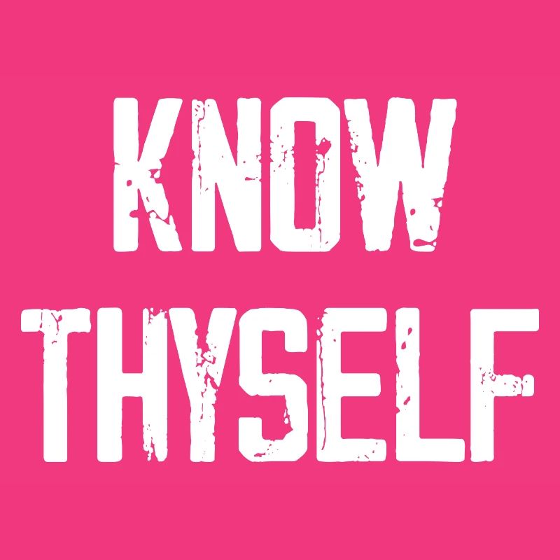 Know Thyself