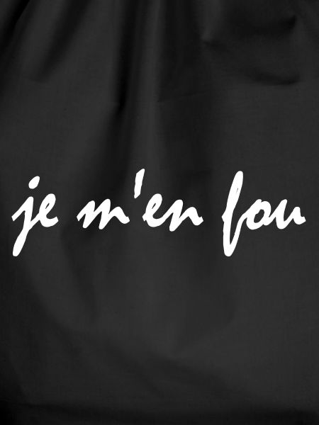 je m'en fou