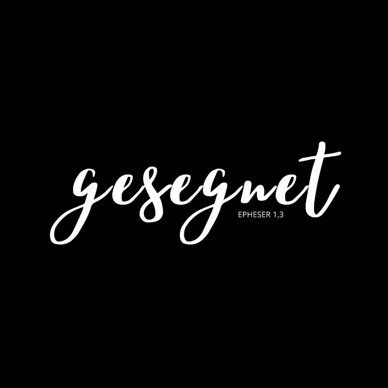 gesegnet