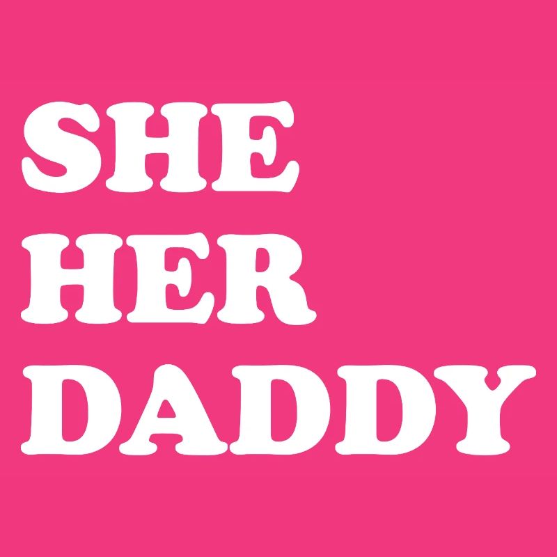 She Her Daddy