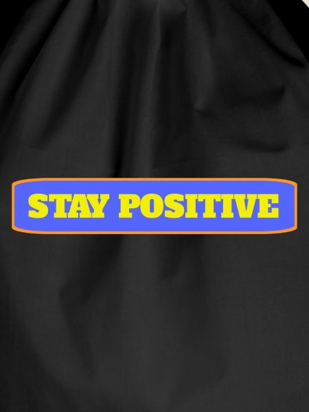 Stay Positive