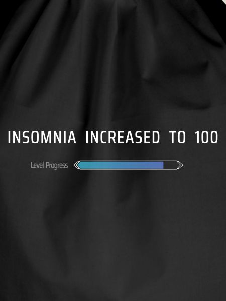 Insomnia Increased To 100