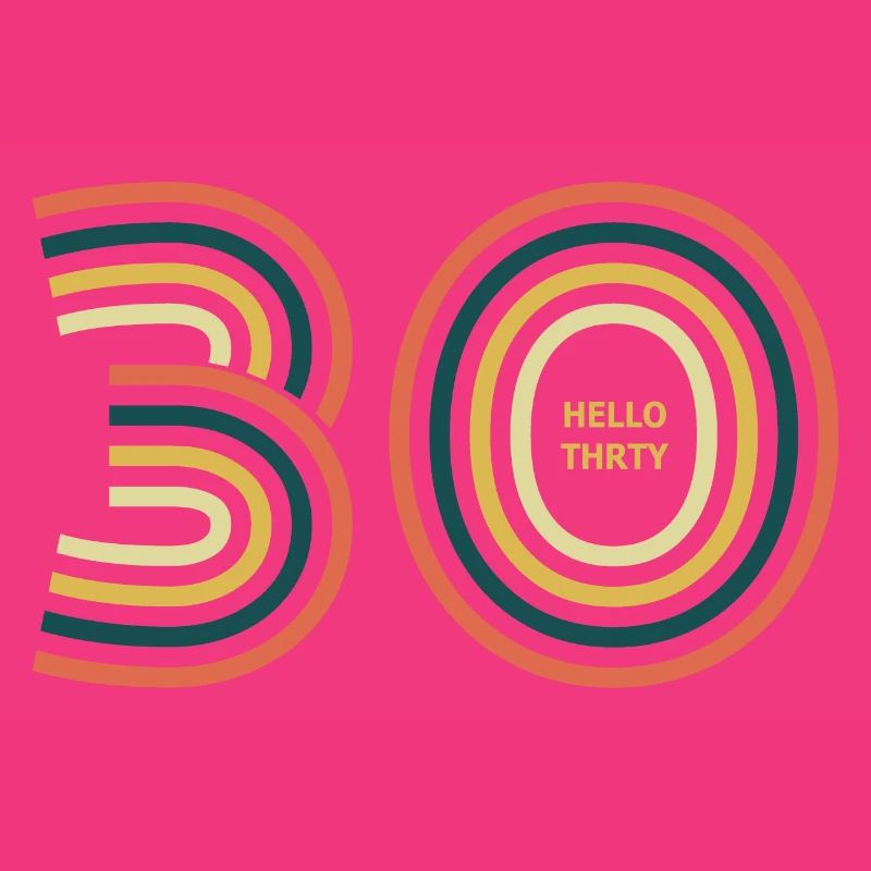 hello 30. 30th birthday