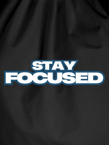 Stay Focused