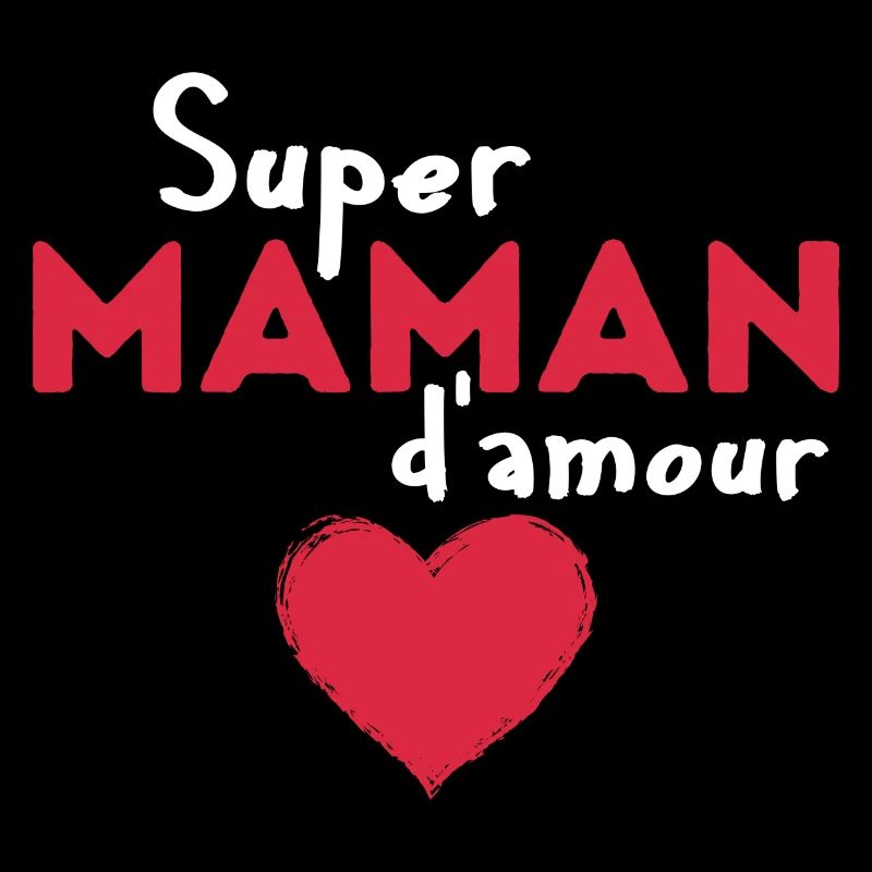 Super maman d'amour
