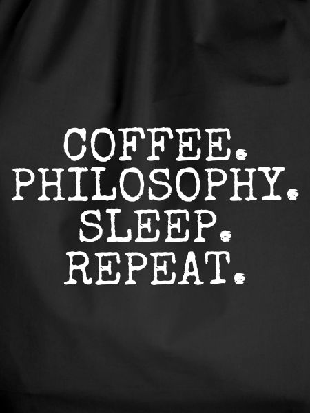 Coffee Philisophy Sleep Repeat