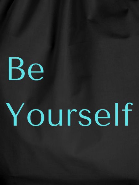 Be Yourself
