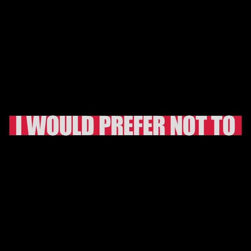 I prefer not to
