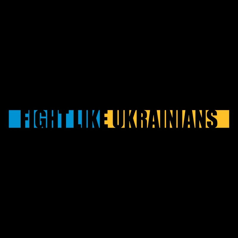 fight like ukrainians Zitat
