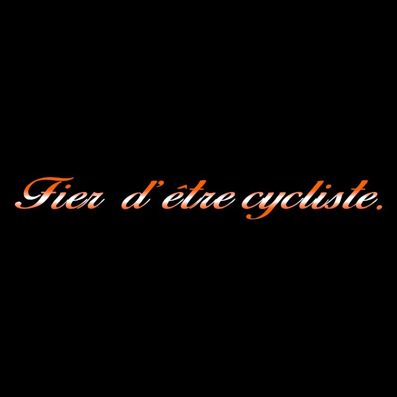 Fier d être cycliste vélo vélos