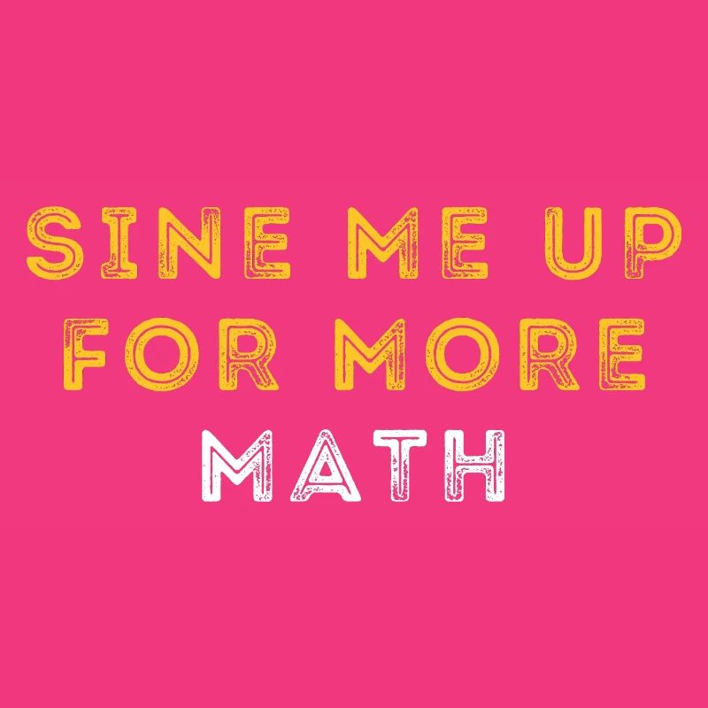 Funny Trigonometry Math Pun | Mathematician