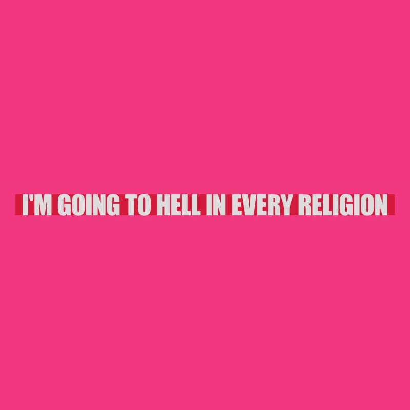 im going to hell