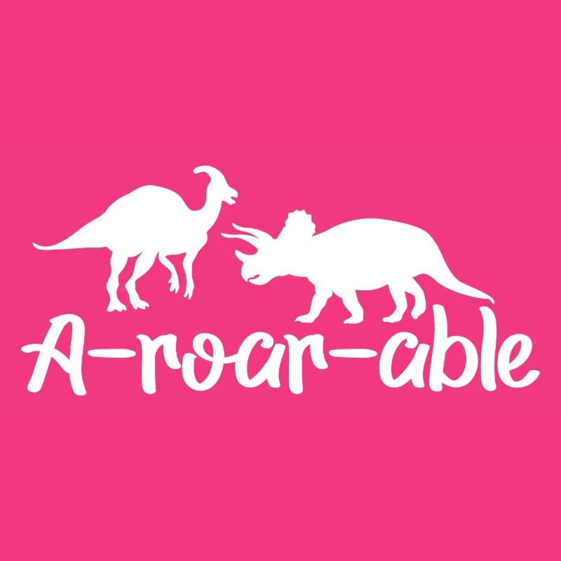 Dinosaur A-roar-able Funny saying