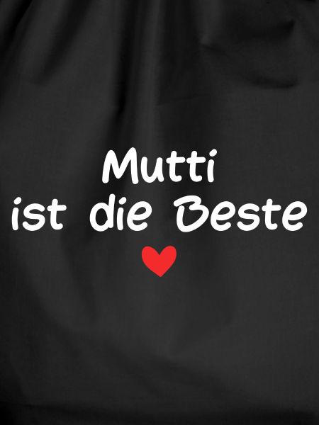 Mutti ist die Beste