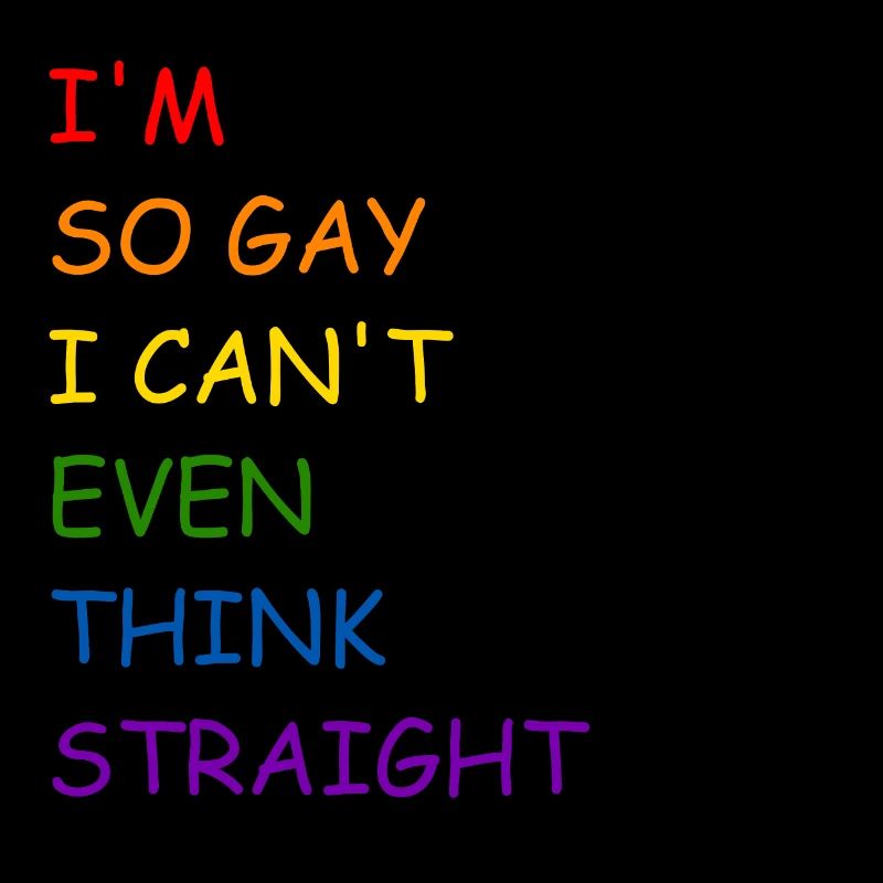 I'm so gay