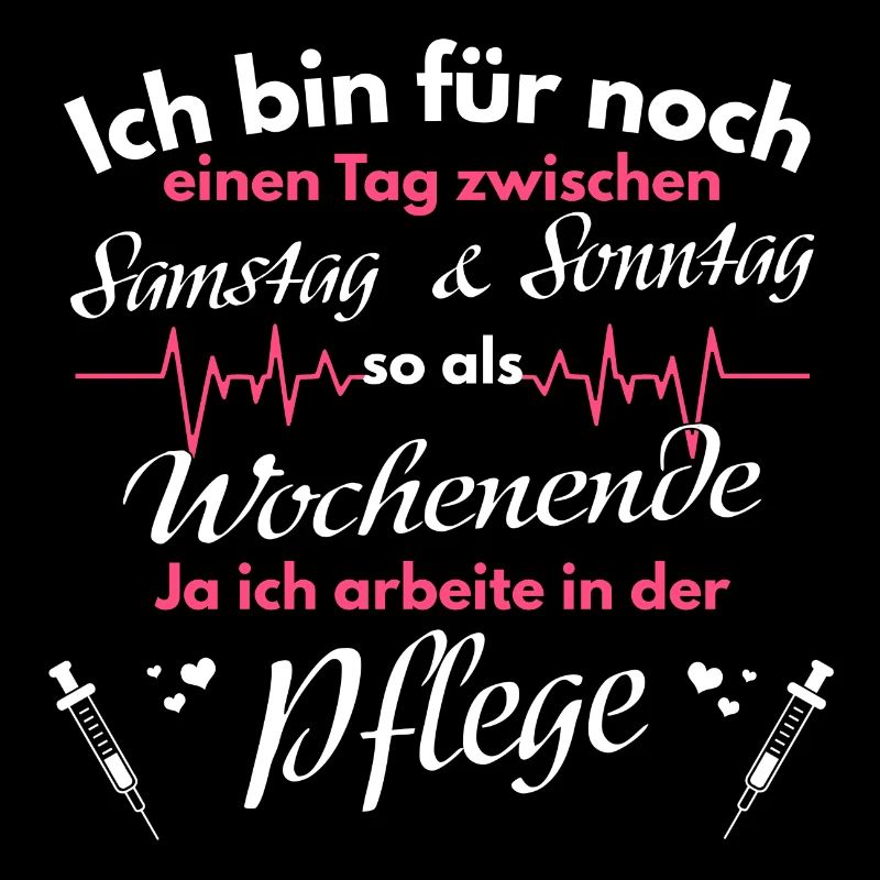 Krankenschwester Pfleger Spruch Pflege Geschenk