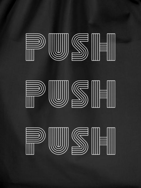 Push Push Push Motivational