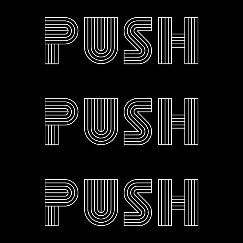 Push Push Motivation