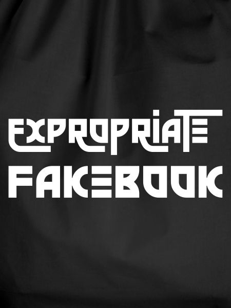 Expropriate Fakebook!