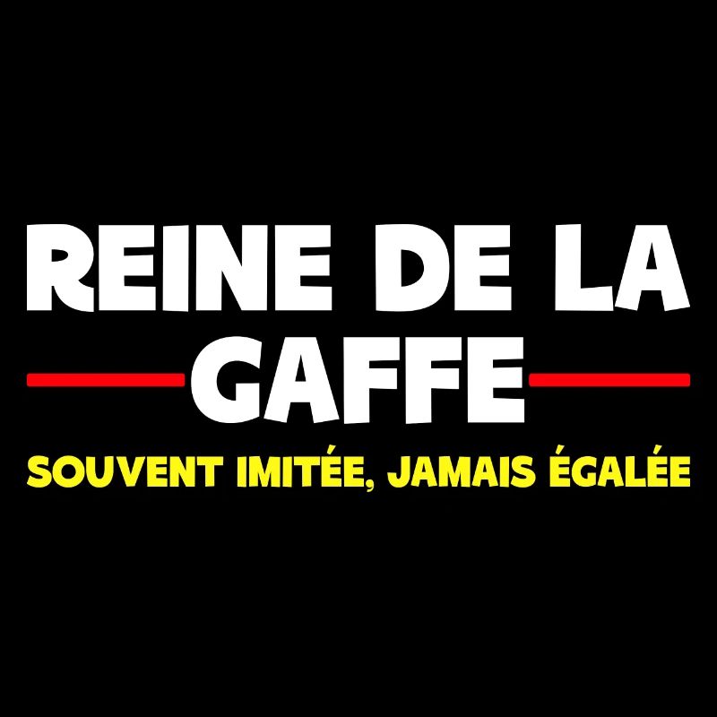 Reine de la gaffe