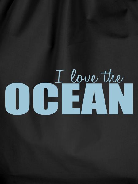I LOVE THE OCEAN