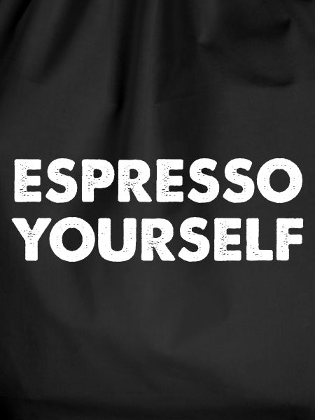 Espresso Yourself