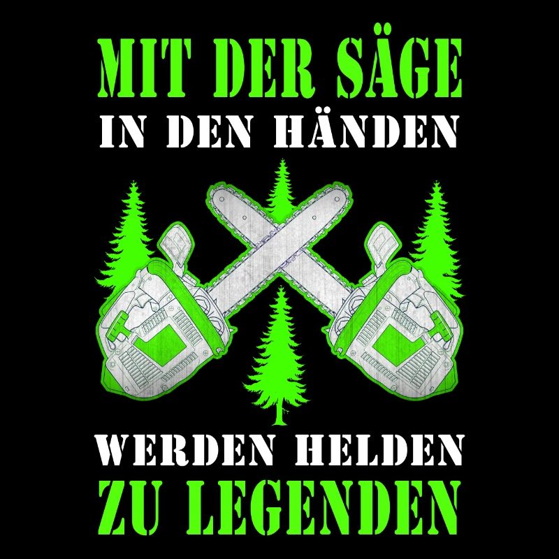 Motorsäge Legende Held cooler Spruch Geschenkidee