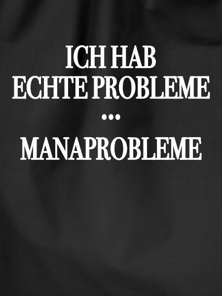 Manaprobleme echte Probleme