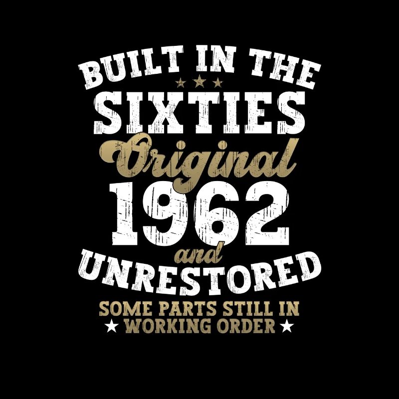 Built in the sixties 1962 60. Geburtstag Herren