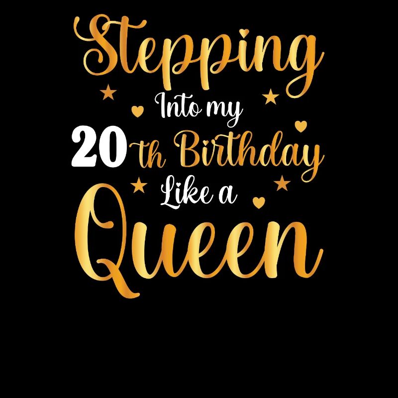 Step into the queen's age 20
