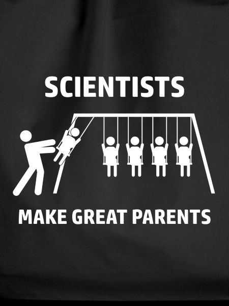 Scientists make great parents