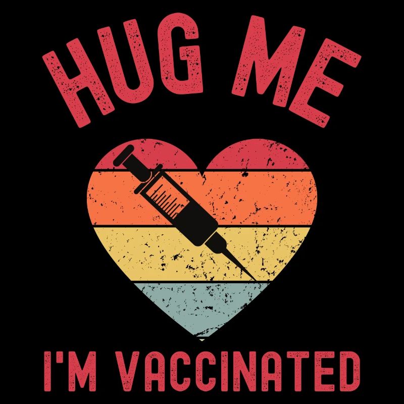 Hug Me Im Vaccinated