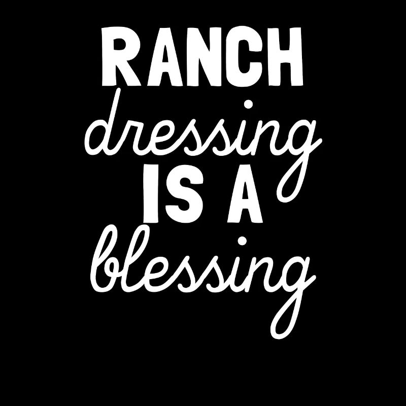 Ranch -Dressing ist eine Segenliebe Ranch