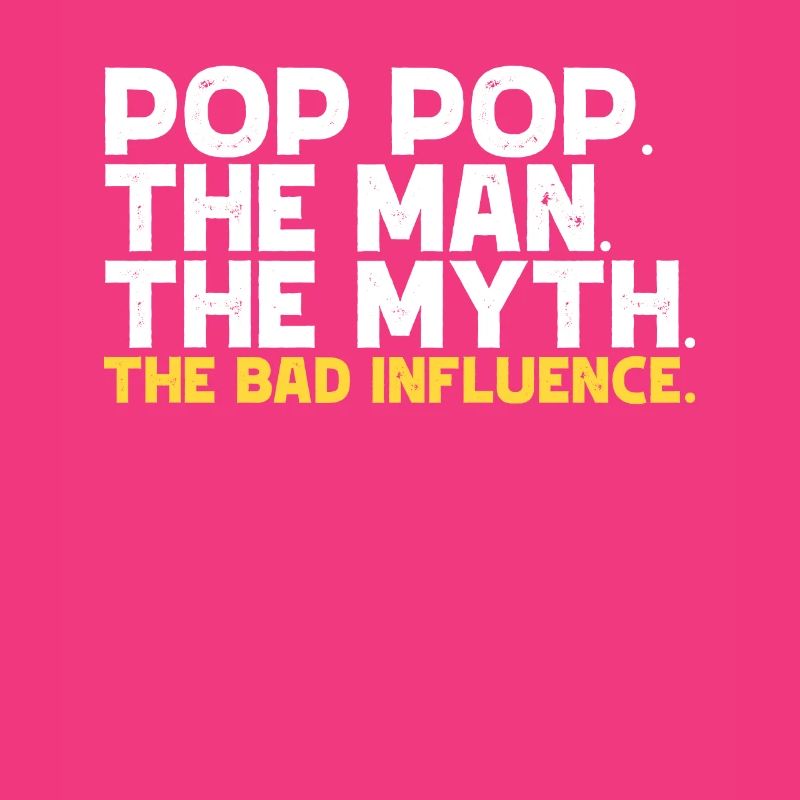 Pop Pop den Mann, den Mythos, den schlechten Einfl