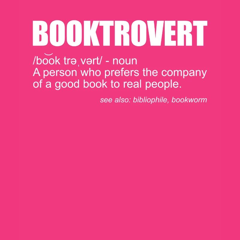 Bookworm Introverted BibliophilIntrovert