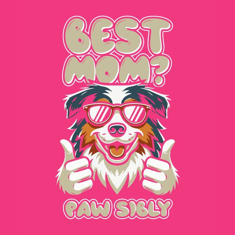 Australian Shepherd Mutter Best Mom Pawsibly