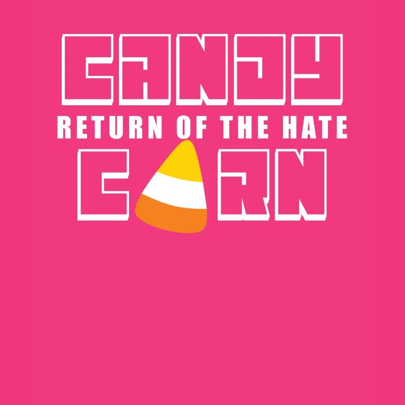 Candy Corn Return of Hate Halloween Candy Cor