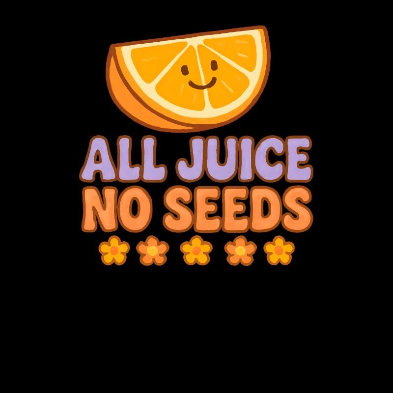 All Juice No Seeds Funny Vasectomy for Men