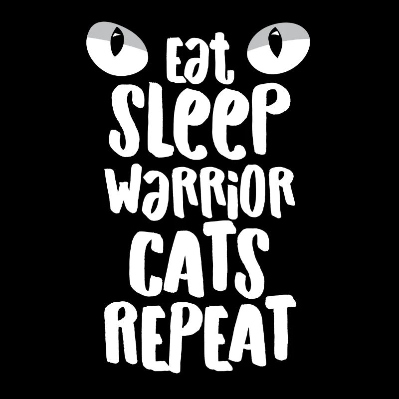 Manger. Dormir. Guerrier Chats. Répéter Drôle