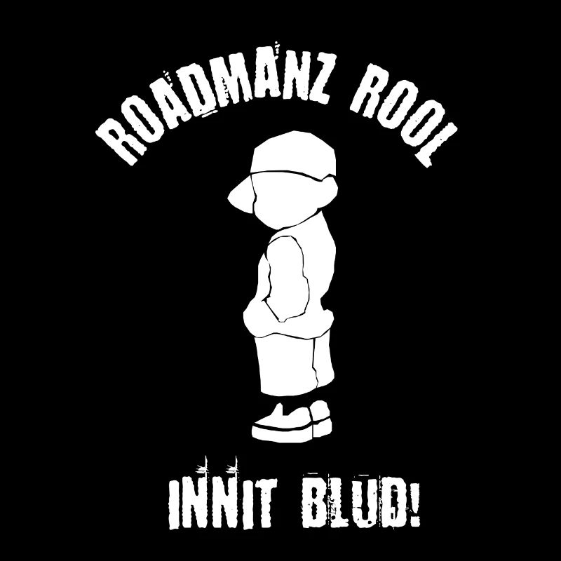 Roadmanz Rool, Innit Blud! - White