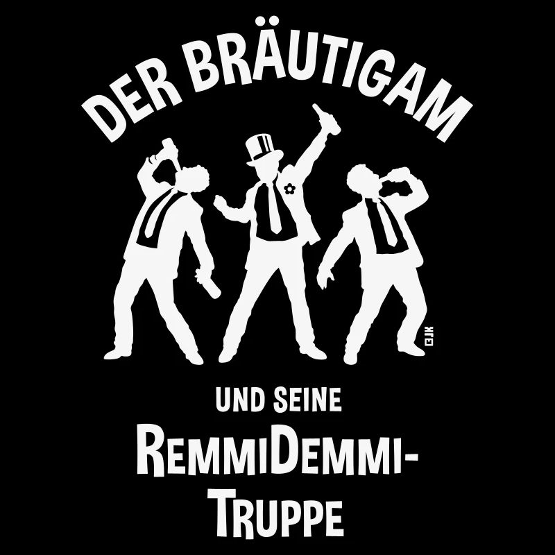 Der Bräutigam Und Seine Remmidemmi-Truppe (JGA, W)