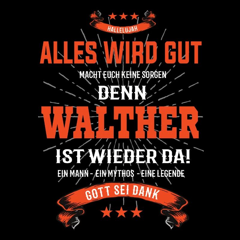 Alles wird gut denn Walther Ist da Outfit