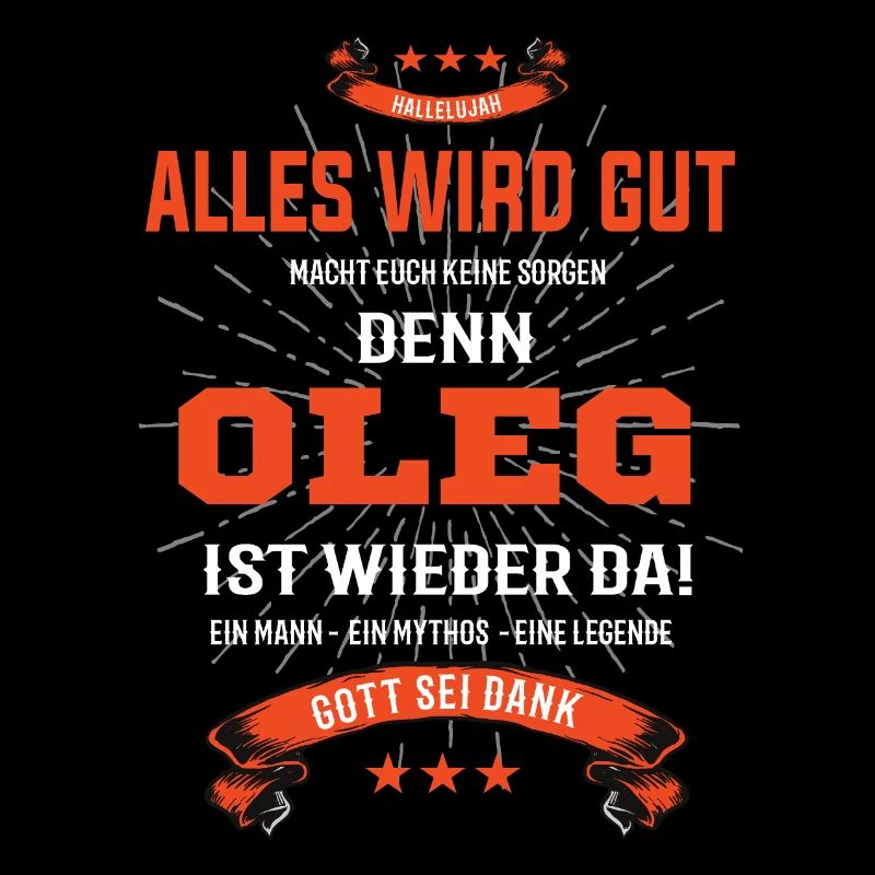 Alles wird gut denn Oleg Ist da Outfit